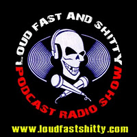 Loud Fast Shitty Radio